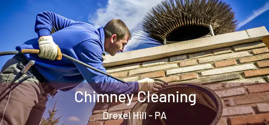  Chimney Cleaning Drexel Hill - PA